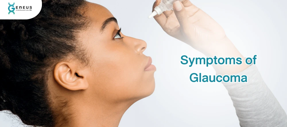 Symptoms of Glaucoma