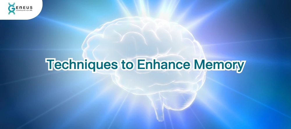 Techniques to Enhance Memory